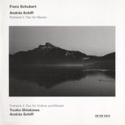 Andras Schiff, Yuuko Shiokawa - Schubert: Fantasia for Piano, Fantasia for Violin and Piano (2000) CD-Rip