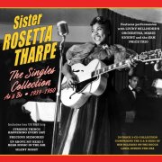 Sister Rosetta Tharpe - The Singles Collection As & Bs 1939-1950 (2024)