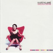 Karen Lane - Once in a Lifetime (2002)