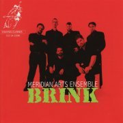 Meridian Arts Ensemble - Brink (2006) [Hi-Res]