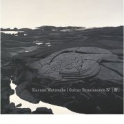 Kazumi Watanabe - Guitar Renaissance IV (2016) [Hi-Res]