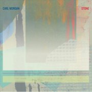 Carl Morgan - Stone (2012)