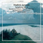 Norrkoeping Symphony Orchestra & Michail Jurowski - Vladimir Jurowski: Symphony No.5, Symphonic Pictures "Russian Painters" (2015)