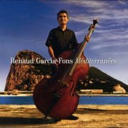 Renaud Garcia-Fons - Mediterranees (2010)