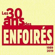 Les Enfoirés - Les 30 ans des Enfoirés 1989-2019 (2019)