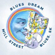 Mill Street Blues (Sk) - Blues Dream (2020)