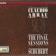 Claudio Arrau - The Final Sessions Vol. 1: Schubert (1992) CD-Rip