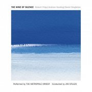 The Metropole Orkest / Robert Fripp / Andrew Keeling / David Singleton / Jan Stulen - The Wine of Silence (Live) (2019)
