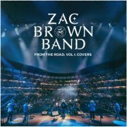 Zac Brown Band - From The Road, Vol. 1: Covers (2023) [Hi-Res]