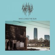 Chat Pile - Who Loves The Sun (2026) [Hi-Res]