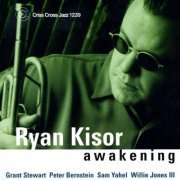 Ryan Kisor - Awakening (2003/2009) flac