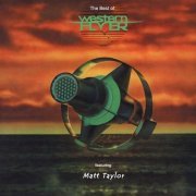 Western Flyer - The Best of Western Flyer (feat. Matt Taylor) (Reissue) (1978/2016)