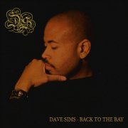 Dave Sims - Back to the Bay (2017)