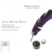 Alte Musik Köln - Mendelssohn: Piano Trios (2008)