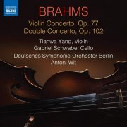 Tianwa Yang, Gabriel Schwabe, Deutsches Symphonie-Orchester Berlin, Antoni Wit - Brahms: Violin Concerto, Double Concerto (2019) CD-Rip