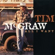 Tim McGraw ‎- All I Want (1995)