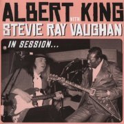 Albert King & Stevie Ray Vaughan - In Session (2010) {Deluxe Edition}