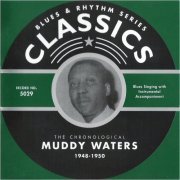 Muddy Waters - Blues & Rhythm Series Classics 5029: The Chronological Muddy Waters 1948-1950 (2002)