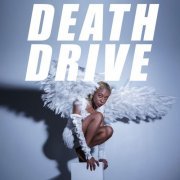 DEBBY FRIDAY - Death Drive (2019)