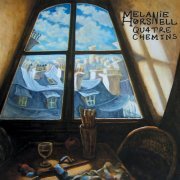 Melanie Horsnell - Quatre Chemins (2015) [Hi-Res]