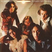 Flamin Groovies - Flamingo (Reissue, Bonus Tracks Remastered) (1970/1999)