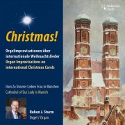 Ruben Johannes Sturm - Christmas!: Organ Improvisations on international Christmas Carols (2025) [Hi-Res]