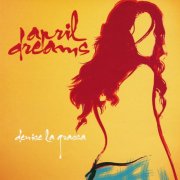 Denise La Grassa - April Dreams (2009)