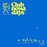 VA - Club Nowadays – Club Nowadays, Vol. 1 (2022)