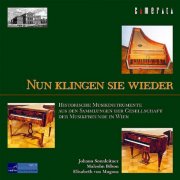 Elisabeth von Magnus, Johann Sonnleitner, Malcolm Bilson - Nun klingen sie wieder (2004)