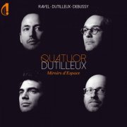 Quatuor Dutilleux - Miroirs d'espace (2025) [Hi-Res]