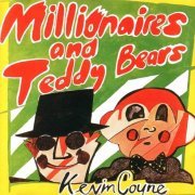 Kevin Coyne - Millionaires And Teddy Bears (Reissue) (1978/1990)