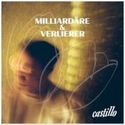 Castillo - Milliardäre & Verlierer (2023)