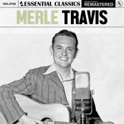 Merle Travis - Essential Classics, Vol. 195: Merle Travis (2024)