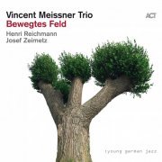 Vincent Meissner Trio - Bewegtes Feld (2021) [Hi-Res]