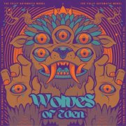 Wolves of Eden - The Fully Automatic Model (2025)