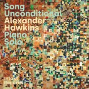 Alexander Hawkins - Song Unconditional (2025)
