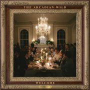 The Arcadian Wild - Welcome (reframed) (2023) [Hi-Res]