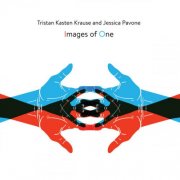 Tristan Kasten-Krause And Jessica Pavone - Images of One (2023)