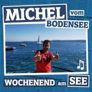 Michel vom Bodensee - Wochenend am See (2020)