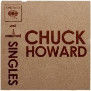 CHUCK HOWARD - Columbia & Monument Singles (2018) [Hi-Res]