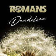 The Romans - Dandelion (2025)