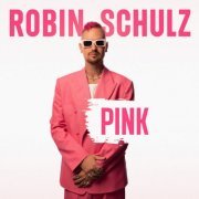 Robin Schulz - Pink (2023) [Hi-Res]