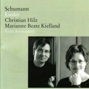 Marianne Beata Kielland, Christian Hilz, Katia Bouscarrut -  Schumann: Lieder (2008)