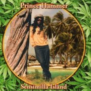 Prince Hammer - Sensimilla Island (2014)