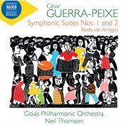 Goiás Philharmonic Orchestra, Raul Menezes, Neil Thomson, Públio Da Silva, Patrick Viglioni, Felipe Arruda - Guerra-Peixe: Symphonic Suites Nos. 1 & 2 and Roda de amigos (2022)