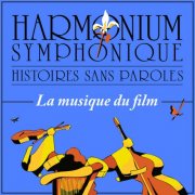 Orchestre Symphonique de Montréal - Histoires sans paroles - Harmonium symphonique - Musique du film (LIVE) (2024) [Hi-Res]