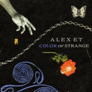 Alex E.T. - Color Of Strange (2025)