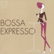 Bossa Nova Café: Bossa Expresso (2017)