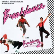 VA - Breakdance And Breakdance 2 (Electric Boogaloo) (Original Motion Picture Soundtracks) (1984/2019)
