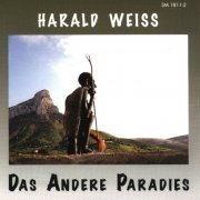 Harald Weiss – Das Andere Paradies (1995)